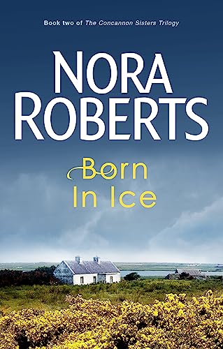 Born In Ice: Number 2 in series (Concannon Sisters Trilogy) von Hachette